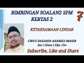 BIMBINGAN MATEMATIK SPM KERTAS 2 KETAKSAMAAN LINEAR #KETAKSAMAAN #LINEAR