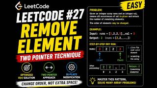LeetCode #27 Remove Element | Two Pointer Technique Explained