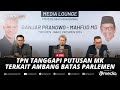 🔴LIVE - TPN Ganjar-Mahfud Tanggapi Putusan MK Terkait Ambang Batas Parlemen di Pemilu 2029