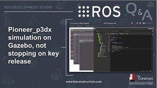 [ROS Q\u0026A] 139 - [Solved] Pioneer p3dx simulation on Gazebo, not stopping on key release