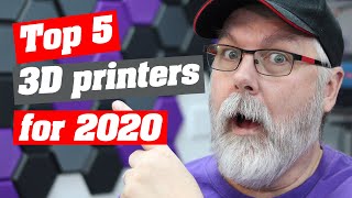Top 5 3D printers in 2020