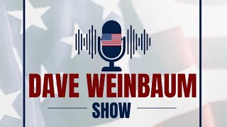 Dave Weinbaum Show- May 22, 2026