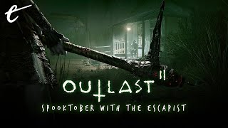 Can We Survive Outlast II? | The Spooky Editor's Hour