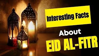 10 Surprising Facts About Eid al Fitr |  #muslim #Facts #islam   #eidmubarak #eidiscomingsoon