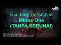 Gendang Berangkat - Minus One (TANPA SERUNAI)