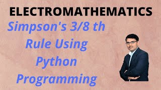 Simpson's three by eight rule using Python Programming
