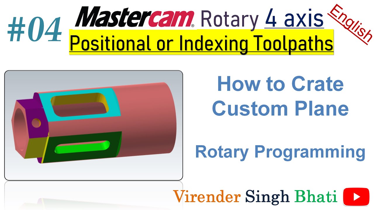 Mastercam Rotary 4 Axis - 04 - Positional Machining || Create Custom ...