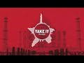 Take It - The Seige (Official Audio)