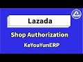 lazada,authorize a shop - KeYouYun, global dropshipping and publication software