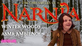 Narnia ASMR Ambience | Winter Woods Sounds & Relaxing Music - The Chronicles of Narnia