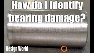 How do I identify bearing damage?