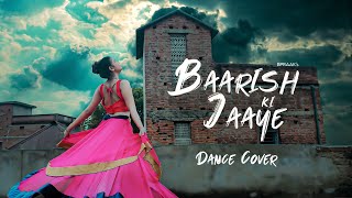 Baarish ki jaaye song dance video | B Praak | Jaani | Sunanda S | Nawazuddin S | Surasha Mukherjee
