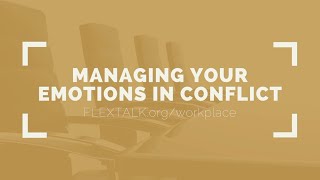 Managing Your Emotions Before Entering into Conflict
