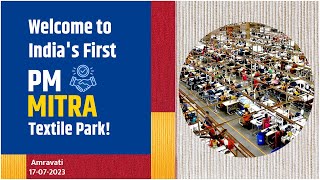 Welcome to India's First - PM MITRA Textile Park Amravati!