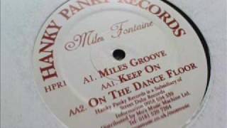 Miles Fontaine - Keep On - Jeremy Sylvester Old Skool UK Garage