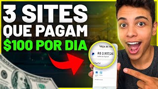 ESSES 3 SITES PAGAM ATÉ 100 REAIS POR DIA! (Sites Para Ganhar Dinheiro na Internet)