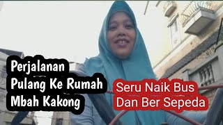 Perjalanan pulang ke rumah mbah kakong