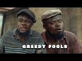 Greedy Fools - Baze10/Clean House Comedy )