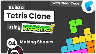 Build Tetris with Pygame #4 - Making Shapes