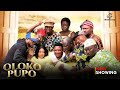 Oloko Pupo Yoruba Movie 2024 Drama Apa | Tosin Olaniyan | Londoner| Opeyemi Ademeso | Tope Iledo