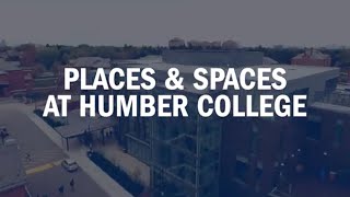 Places & Spaces at Humber College