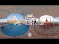 MSC Cruises - MSC Yacht Club 360