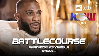 KSW Battlecourse: Salahdine Parnasse vs. Wilson Varela - Episode 3 | XTB KSW 101