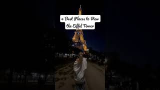 4 Best Places to View the Eiffel Tower