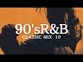 90's Rb【classic Mix 10】| Ground Beat