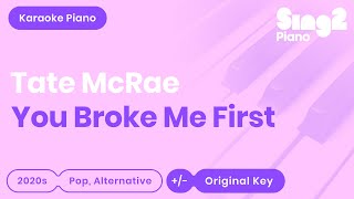 you broke me first Karaoke | Tate McRae (Karaoke Piano)