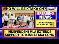 karnatakaelectionresults day after karnatakaelections independent mla backs congress news18