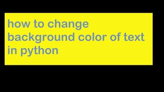 How to change background text in python