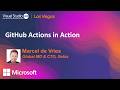 GitHub Actions in Action | VS Live! Las Vegas 2026