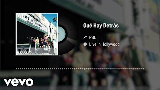 RBD - Qué Hay Detrás (Audio / Live)