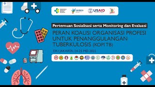 Pertemuan Sosialisasi serta Monev Peran KOPI TB