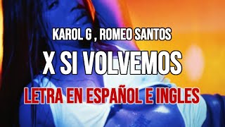 Karol G - Por Si Volvemos Lyrics Letra en Español Ingles Subtitulado