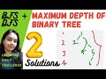 Maximum Depth of Binary Tree Leetcode 104. Learn BFS and DFS in 2 minutes with complete Code