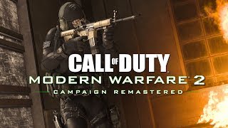 Official Trailer | Call of Duty: Modern Warfare 2 Campaign Remastered
