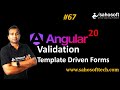 Validation in template driven Forms in Angular 20 | Forms in Angular | Sahosoft