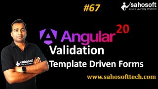 Validation in template driven Forms in Angular 20 | Forms in Angular | Sahosoft