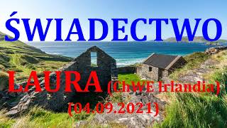 Świadectwo (04.09.2021) – Laura (ChWE Irlandia)