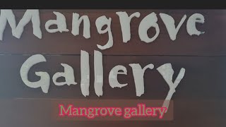 mangrove gallery @ chanda bormelado