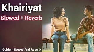 Khairiyat [Slowed+Reverb] | Arijit singh | Khairiyat Slowed And Reverb | Golden Slowed And Reverb