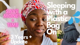 Update: Plastic bag Greenhouse method for dry 4C hair use less hair products and save money and time