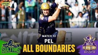 MATCH 12 - ALL BOUNDARIES - MULTAN SULTANS vs QUETTA GLADIATORS - PEL