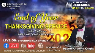 Tue., Dec. 31, 2024 | End of Year Thanksgiving Service | Sydenham SDA Online Church | 5:30 PM