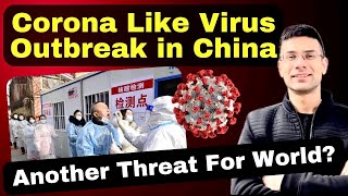 Corona-Like Virus Outbreak in China | Another Threat For World? | HMPV Virus | Gaurav Kaushal