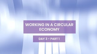 OBEC Training Course - Working in a Circular Economy – 17 of March, 2022 - Part 1