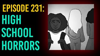 231: High School Horrors // The Something Scary Podcast | Snarled