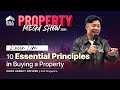 10 Essential Principles in Buying a Property | Property Mega Show 2024